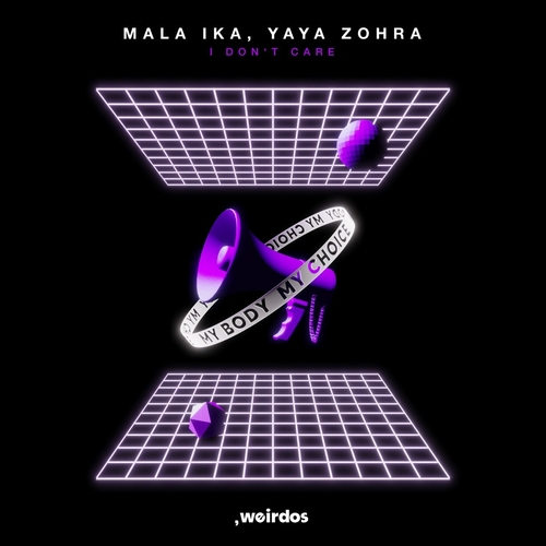 Mala Ika, Yaya Zohra - I Don't Care [WRD20]